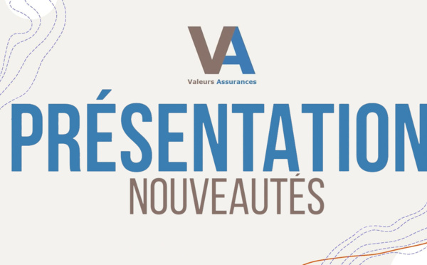 Les NOUVEAUTES chez Valeurs Assurances Courtage pour 2022 !