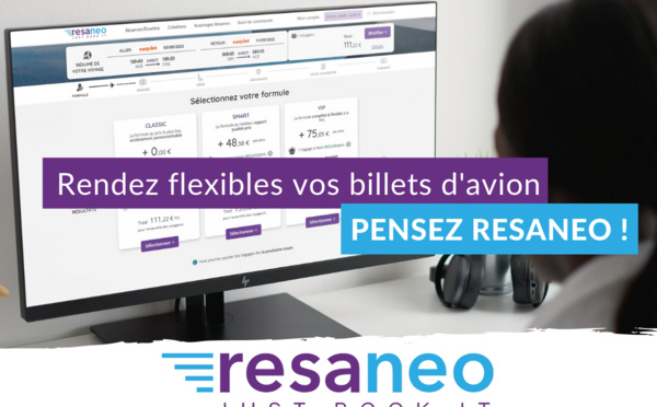 Durcissement de la flexibilité des billets d’avion : Pensez Resaneo
