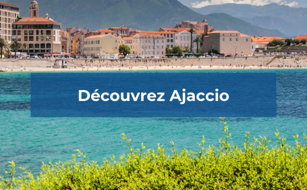 Découvrez Ajaccio en Corse avec TourMaG