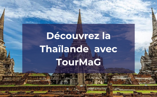 Thaïlande : le guide de voyage par TourMaG