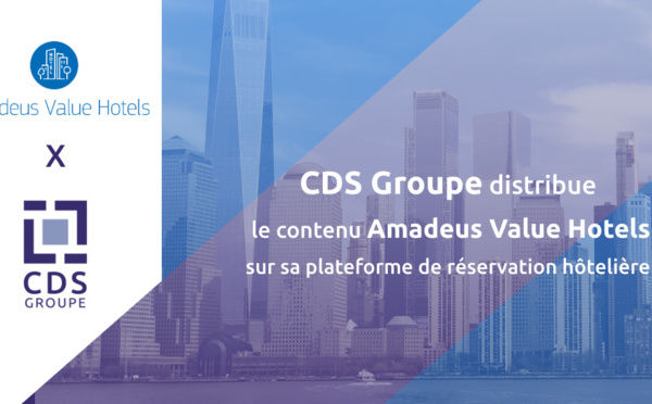 CDS Groupe distribue le contenu Amadeus Value Hotels