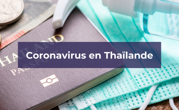 Coronavirus en Thaïlande : les informations à savoir