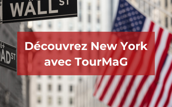 Découvrez New York avec TourMaG