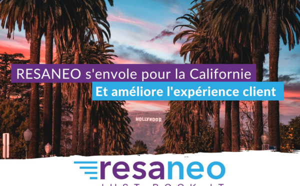 Resaneo vole vers l’Ouest avec Visit California et améliore l’expérience client sur son site