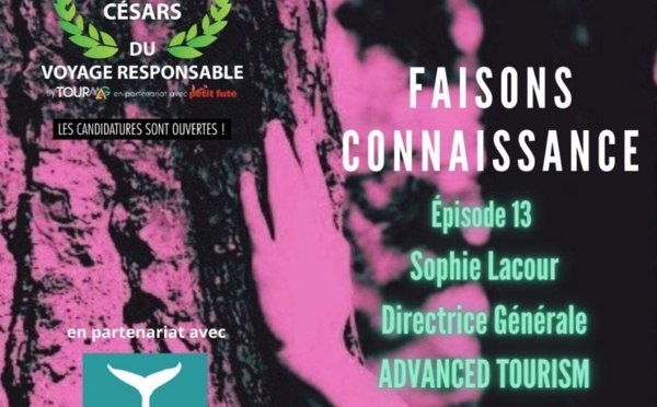 Sophie Lacour : Des Césars du Voyage Responsable pour revoir les usages du tourisme