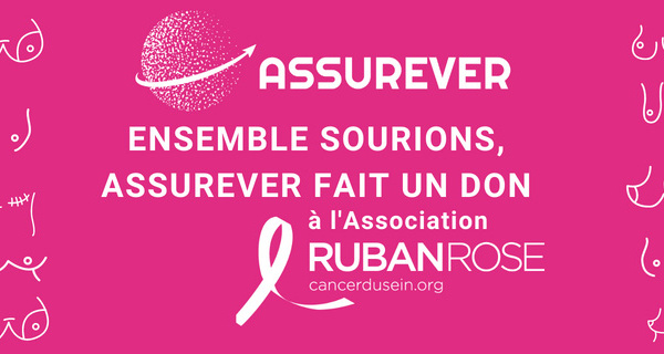 Octobre Rose : ASSUREVER soutient la lutte contre les cancers du sein avec l’Association Ruban Rose 