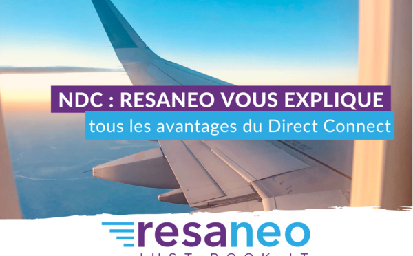 NDC : RESANEO vous explique tous les avantages du Direct Connect