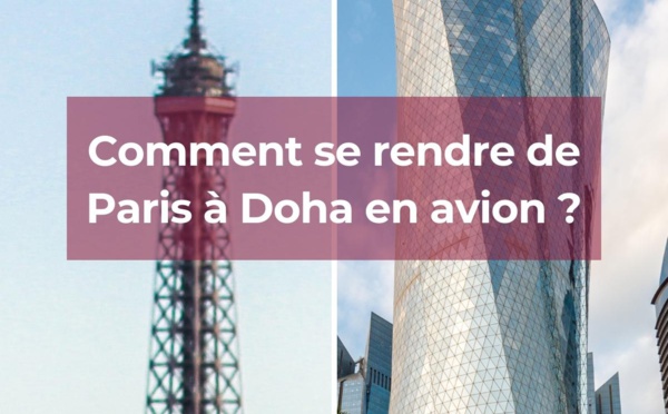 Comment se rendre de Paris à Doha ?