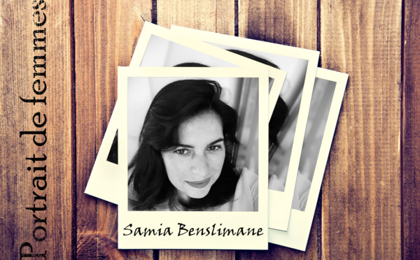 Samia Benslimane : elle impose son tempo et relève les challenges !