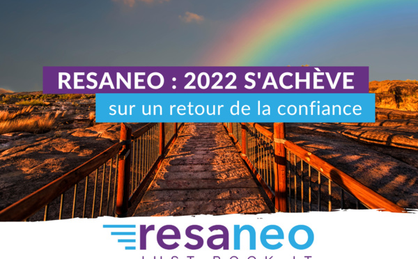 Resaneo : 2022 s’achève sur un retour de la confiance