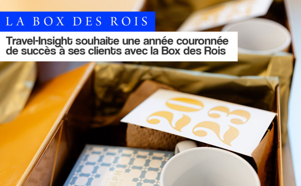 La box des Rois de Travel-Insight, remercier ses clients pour bien commencer l’année !