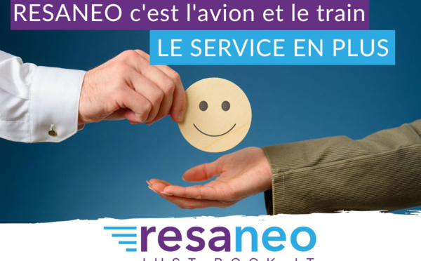 Resaneo c'est l’avion et le train, le service en plus