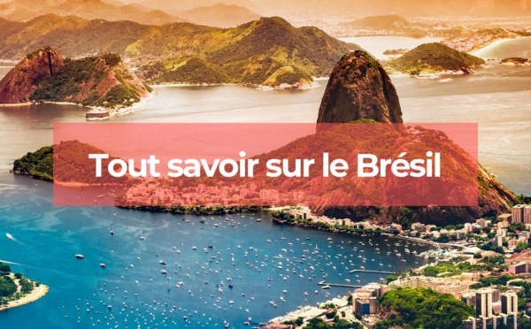 Le Brésil, la destination pour les amoureux de l'aventure !