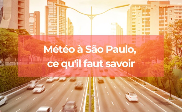 Météo à São Paulo, ce qu'il faut savoir