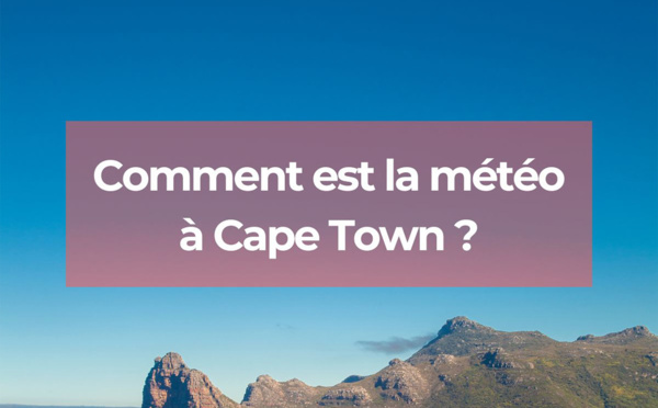 Comment est la météo à Cape Town selon les mois ?