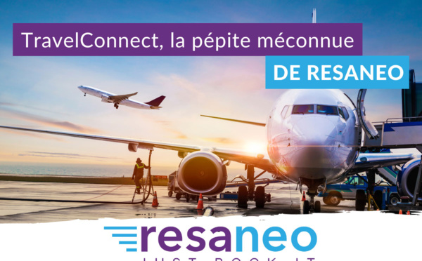 TravelConnect, la pépite méconnue de Resaneo