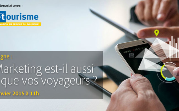 Séminaire en ligne Adobe et i-tourisme : Votre marketing est-il aussi mobile que vos voyageurs ?