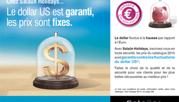 Euro / Dollar : Salaün Holidays garantit ses tarifs 2015