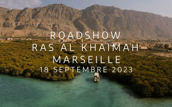 Ras Al Khaimah renforce sa présence avec un roadshow à succès