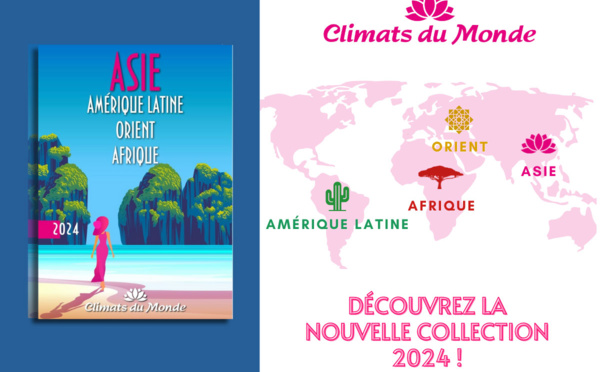 Nouvelle collection 2024 Climats du Monde : une E-Brochure et un Manuel de Vente