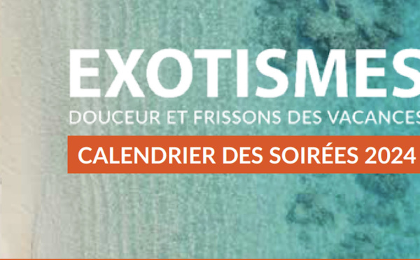 Save the date, les soirées Exotismes reviennent !