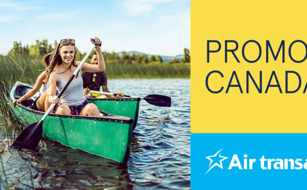 Avril, moment idéal pour acheter des billets d’avion pour cet été : Air Transat lance la "Promo Canada"