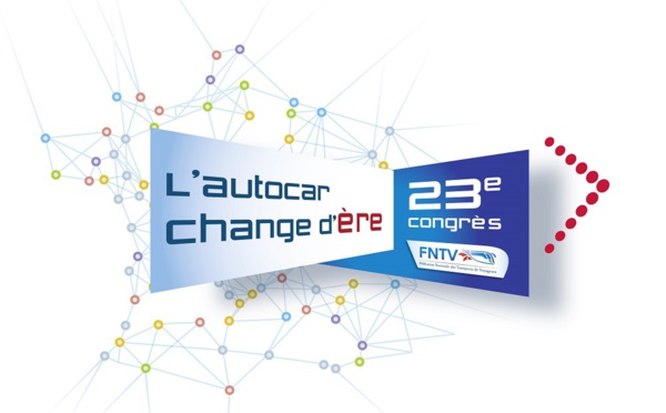 Congrès annuel de la FNTV : "l’autocar change d’ère"