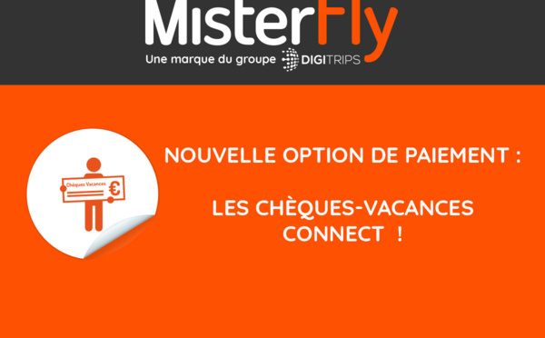 Nouveau : MisterFly intègre le paiement par Chèques-Vacances Connect !