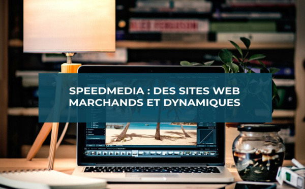 SpeedMedia, des outils simples, efficaces et rapides © SpeedMedia