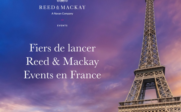 Reed &amp; Mackay lance son offre Meetings &amp; Events en France 