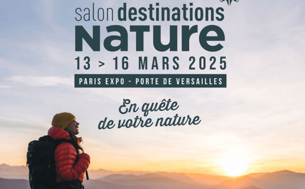 Salon Destinations Nature : 40 ans d’expérience et de passion au service des professionnels de l’outdoor