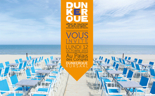 Dunkerque : 1ères Rencontres Professionnelles du Tourisme d'Affaires le 12 octobre 2015
