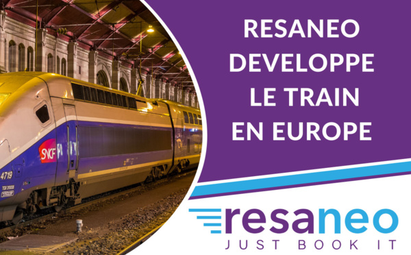 Resaneo part à fond de train avec Travel Connect et s’ouvre plus sur l’Europe