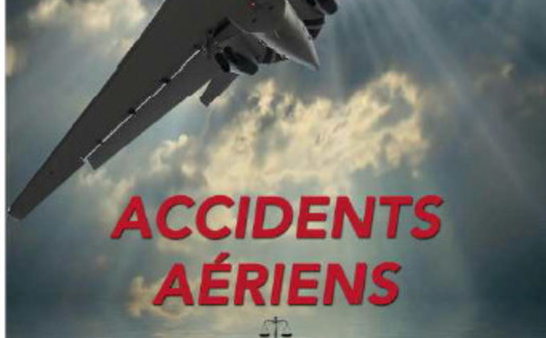 "Accidents aériens, contexte, sécurité, enquêtes"