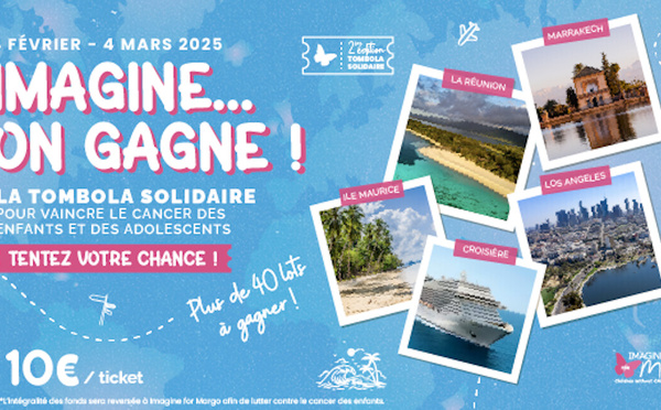 Cancers pédiatriques : TUI France soutient la tombola "Imagine... on gagne !"
