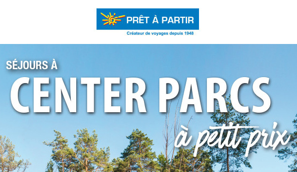 Center Parcs : réduction de 40 % dans le réseau Prêt à Partir