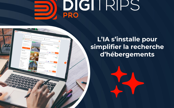 DIGITRIPS Pro : l’IA s’installe pour simplifier la recherche d’hébergements