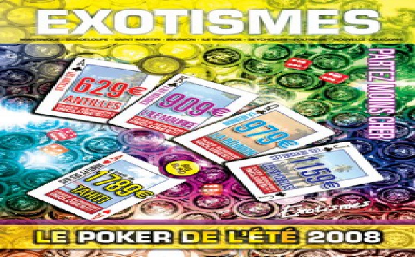 Exotismes lance le ''Poker de l'été''