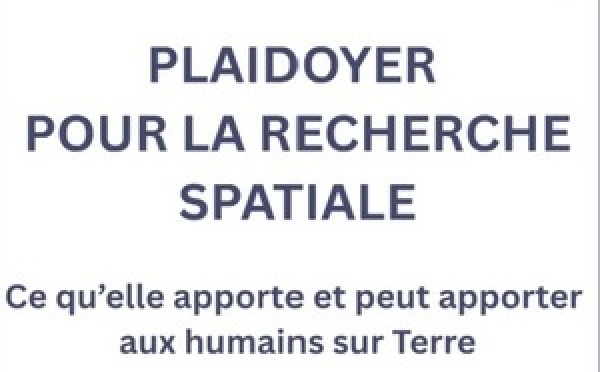Michel Messager publie un nouveau livre : "Plaidoyer pour la recherche spatiale"