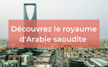 Arabie saoudite : Que devez-vous savoir avant d'y voyager ?
