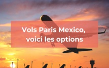 Paris - Mexico : Quand réserver son vol ?