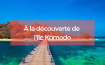 Découvrez Komodo pour une aventure inoubliable