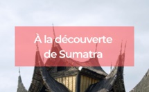 Sumatra : une nature préservée à couper le souffle Sumatra : une nature préservée à couper le souffle