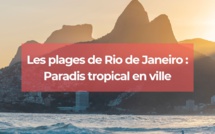 Les plages de Rio de Janeiro : paradis tropical en ville
