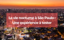 La vie nocturne à São Paulo : une expérience à tester