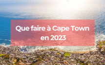 Que faire à Cape Town en 2023 ?