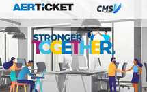 AERTiCKET France et CMS Vacances : une organisation unifiée, une ambition renforcée, une proximité accrue avec les agences