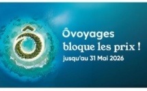 Ôvoyages relance son opération de blocage des prix jusqu’au 31 mai